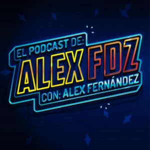 El podcast de Alex Fernández