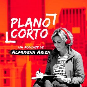 Plano Corto podcast