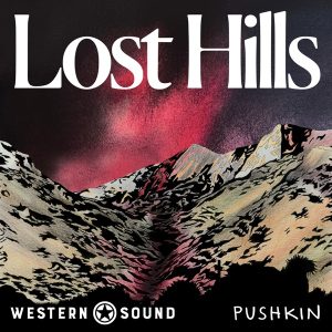 Lost Hills podcast