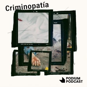 Criminopatía podcast