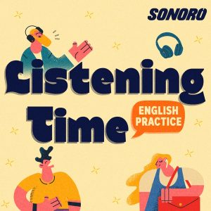 Listening Time: English Practice podcast