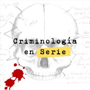 Criminología en serie podcast