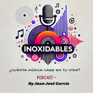 Inoxidables. ¿Cuanta música cabe en tu vida?