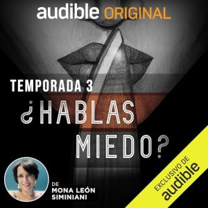 Hablas Miedo III podcast