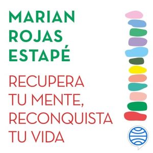 Recupera tu mente, reconquista tu vida podcast