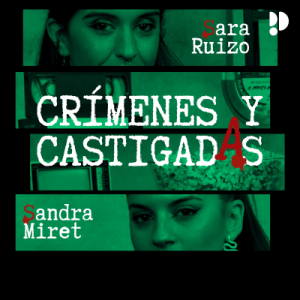 Crímenes y castigadas podcast