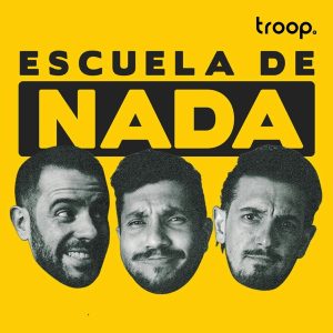 Escuela de Nada podcast