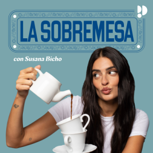 La sobremesa podcast