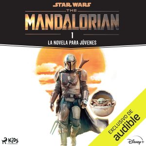 Star Wars - The Mandalorian. Temporada 1: La novela para jóvenes